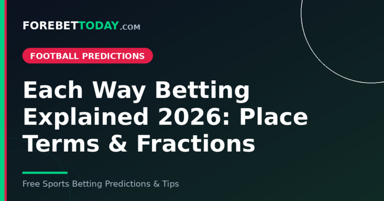 Each Way Betting Explained 2026: Place Terms & Fractions