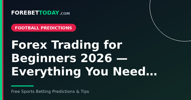 Forex Trading for Beginners 2026 — Everything You Need…