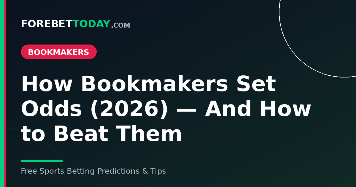 How Bookmakers Set Odds (2026) — And How to Beat Them