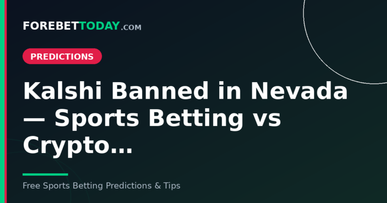 Kalshi Banned in Nevada — Sports Betting vs Crypto…