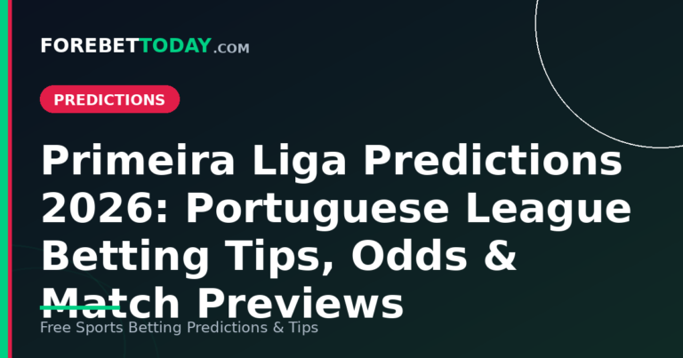 Primeira Liga Predictions 2026: Portuguese League Betting Tips, Odds & Match Previews