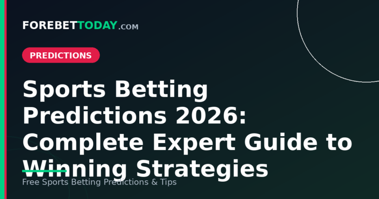 Sports Betting Predictions 2026: Complete Expert Guide to Winning Strategies